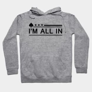 Poker - I'm all in Hoodie